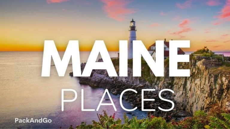 8 Best Places To Visit In Maine